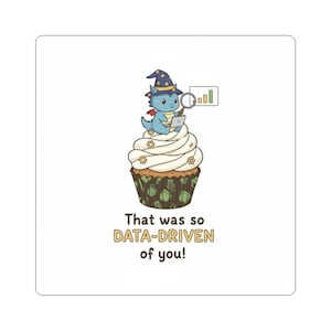 Data-Driven Wizard Dragon Cupcake Sticker | Data Nerd Sticker | Funny Data Analyst & Data Science Laptop Sticker | Laptop Sticker