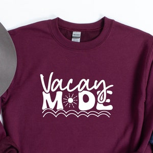 Vacay Mode Sweatshirt, Vacation Hoodie, Traveler Sweatshirt, Road Trip Hoodie, Summer Sweatshirt, Beach Life, Hello Summer Sweatshirt