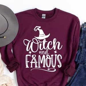 Witch And Famous Sweatshirt, Halloween Witch Hoodie, Halloween Sweatshirt, Witch Halloween Hoodie, Funny Halloween, Witch Hoodie