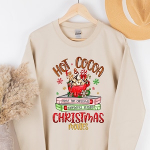 Hot Cocoa and Christmas Movies Sweatshirt, Christmas Family Sweatshirt, Christmas Women Sweatshirt, Xmas Gift, Funny Christmas Sweatshirt