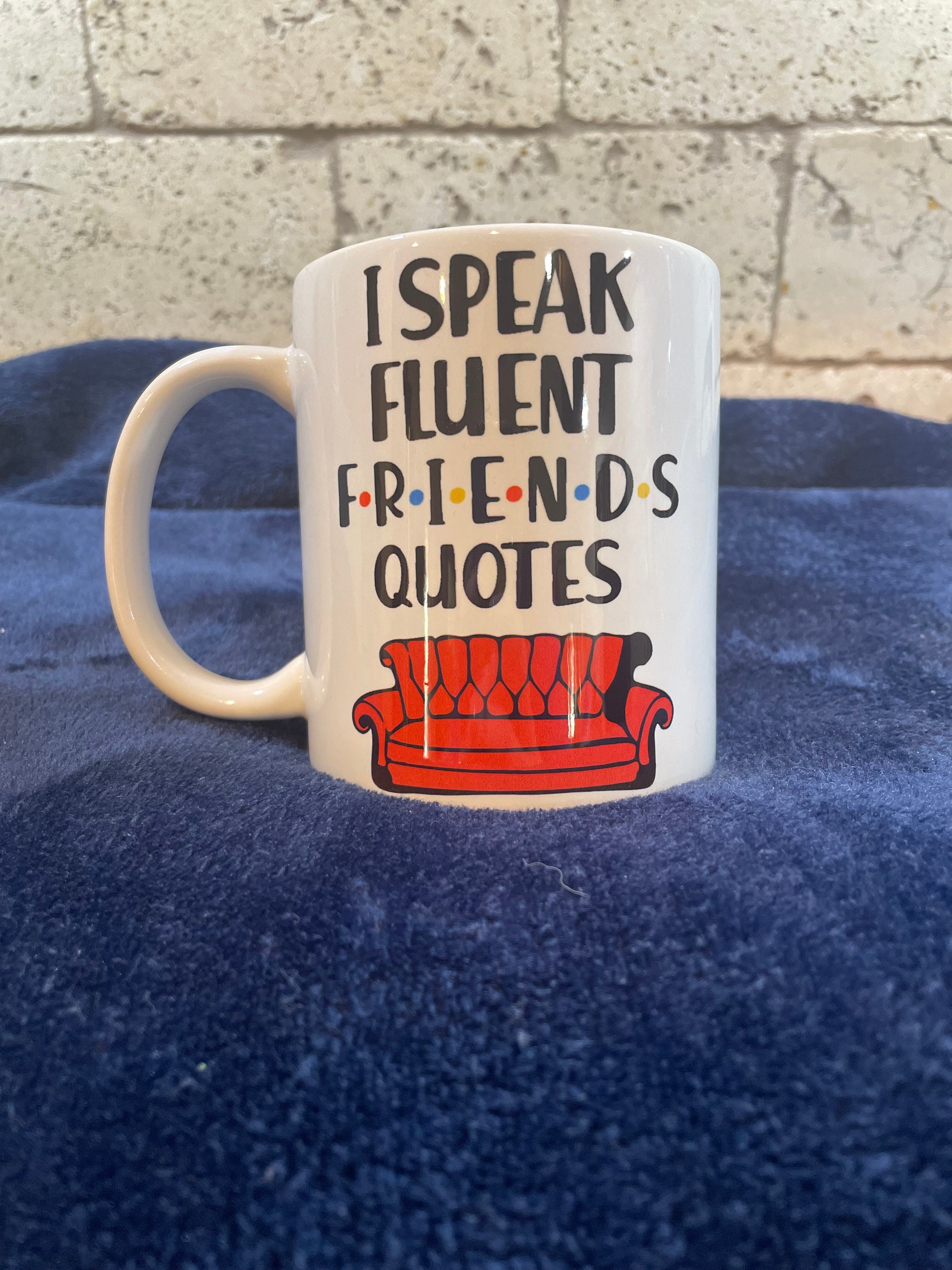 I Speak Fluent Friends Quotes Coffee Mug - Etsy