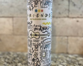 Friends Tumbler, Stainless Steel Tumbler, Custom Tumbler, Glow in the dark tumbler, glitter tumbler, I'll be there for you tumbler