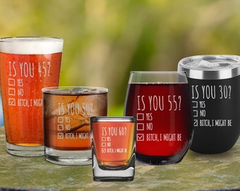 Birthday for 30's, 40's, 50's, 60's, 70's, 80's Milestones Is You 50? Yes, No, B*itch I Might Be Engraved Wine Glassware, Barware, Tumblers