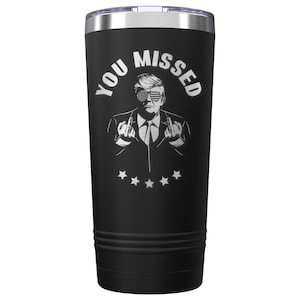 Donald Trump Sie haben gravierten, isolierten Edelstahlbecher mit 20 oz. Trump Merch Maga Geschenk für Trump Souvenir. Gewonnener Trumpf.