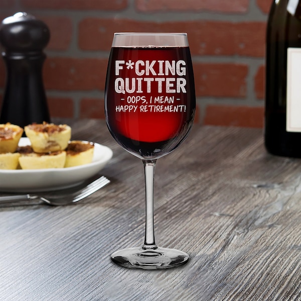 Quitter Oops, I Mean Happy Retirement! Engraved Stemmed Wine Glass Funny Retirement Glass Gifts for Men & Women