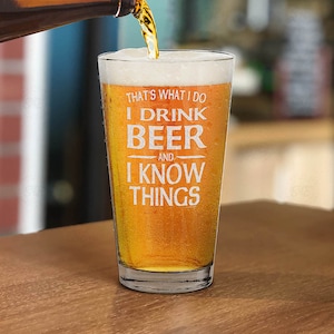 I Drink and I Know Things Pint Glass
