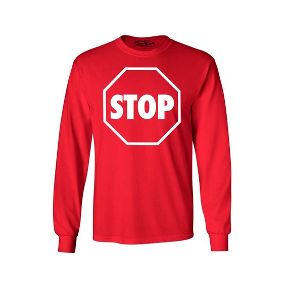 Stop Sign Shirt Street Sign T-Shirt Stop Sign Shirt Street Sign T-Shirt