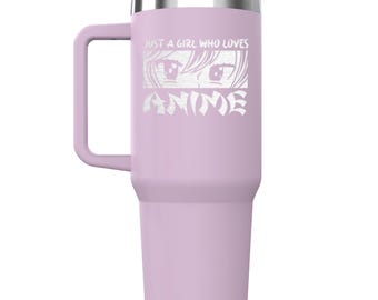 Nur ein Mädchen, das Anime liebt Gravierter Edelstahlbecher mit Griff und Strohhalm 40 oz. Anime Fans Anime Lover Geburtstagsgeschenk.