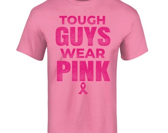 Tough Guys Wear Pink Breast Cancer Awareness T-Shirt Cancer Tee Breast Cancer Awareness Shirt Cancer Fighter Breast Cancer Gift Pink Ribbon.