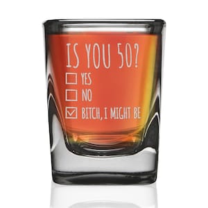 50th Birthday Gift Is you 50 Engraved Square Shot Glass 2 oz. with Gift Box Funny Prism Shot Glass For Him and Her Birthday Gift. Funny Gift