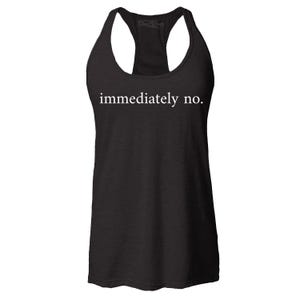 Puede incluir: Camiseta sin mangas negra con la frase blanca "immediately no.". La camiseta sin mangas tiene cuello redondo y diseño de espalda deportiva. Una prenda casual para entrenamientos o uso diario.