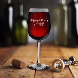 Grandma&#39;s Sippy Cup Engraved Stemmed Wine Glass Mother&#39;s Day Gift for Grandma, Pregnancy Announcement for New Grandma, Grandmom To Be