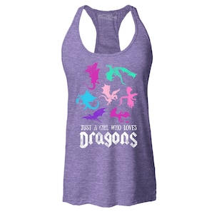 May include: Purple tank top with a graphic of colorful dragons and the text "Just a girl who loves Dragons".