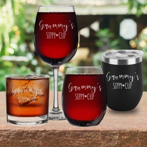 Grammy&#39;s Sippy Cup Engraved Wine Glass, Beer, Whiskey, Tumbler Drinkware. Gift For Her, Mothers Day Gift, Birthday Gift, Grandma Gift.