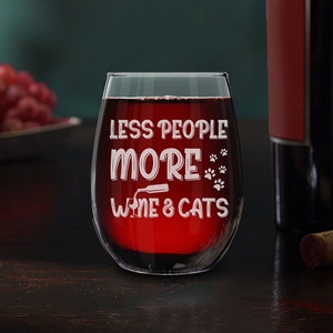 Less People More Wine & Cats Stemless Wine Glass