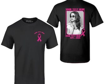 Custom Breast Cancer Your Personalized Text and Photo with Pink Ribbon Front and Back T-Shirt Customized Support Breast Cancer Awareness Tee