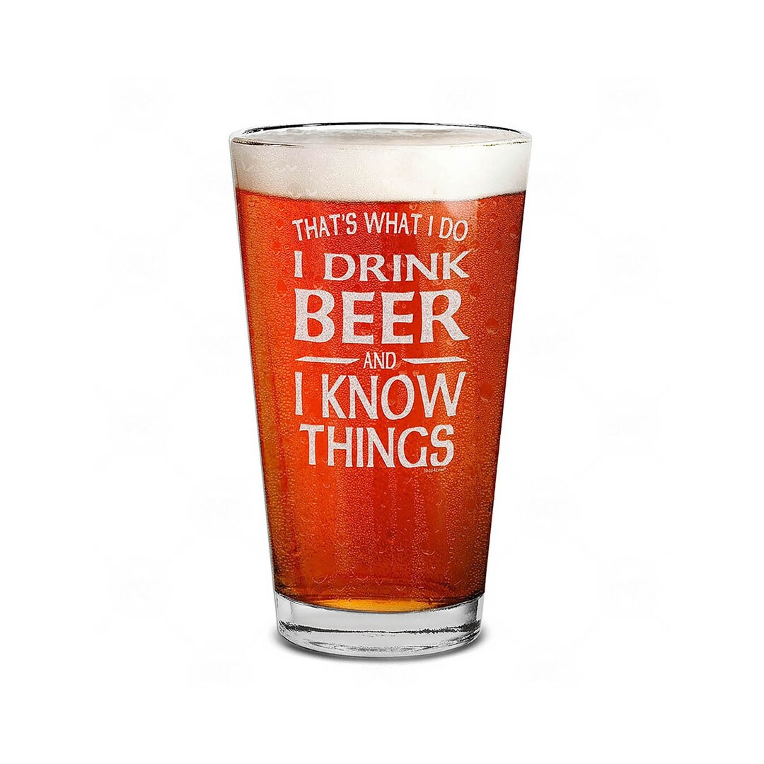 I Drink and I Know Things Pint Glass Etsy