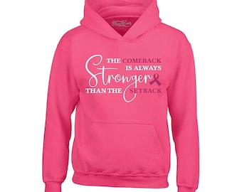 The Comeback is Always Stronger Than the Setback Breast Cancer Awareness Hoodie Sweatshirts Cancer Tee. Cancer Fighter. Breast Cancer Gift.
