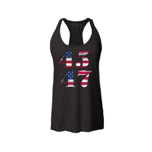 45 47 American Flag Donald Trump 2024 Presidential ElectionShirt Women&#39;s Racerback Tank Top Slim Fit Trump Shirt. American Flag Shirt