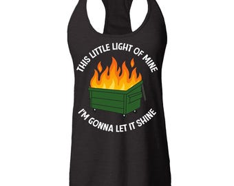 This Little Light of Mine I'm Gonna Let it Shine Funny Women's Racerback Tank Top Slim Fit, Funny Shirt, Sarcastic Shirt.