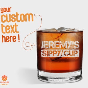 Personalized Sippy Cup Engraved Whiskey Glass. Fathers Day Gift. Etched Whiskey Glass, Custom Rock Glass, Xmas Gift, Christmas Gift.