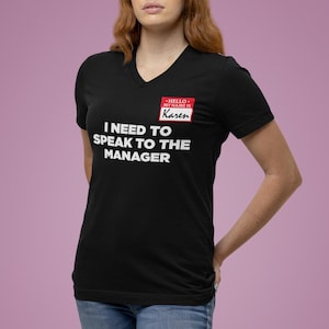 I Need to Speak to The Manager Karen Halloween Costume Women's V-Neck T-Shirt Slim Fit, Halloween Shirt, Funny Halloween Costume, Be a Karen