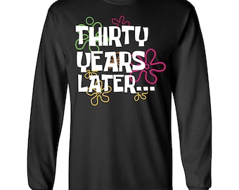30th Birthday Shirt Thirty Years Later Born in 1996 30th Birthday