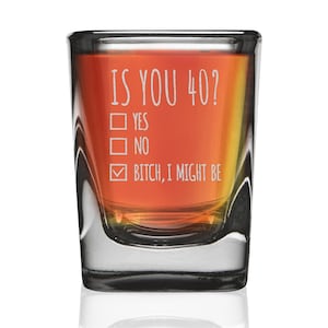 Is you 40 Engraved Square Shot Glass 2 oz. with Gift Box | Funny Prism Shot Glass 40th Birthday Gift For Him and Her