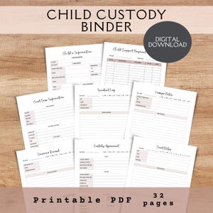 May include: A collection of printable PDF pages for a child custody binder, featuring forms titled Child's Information, Child Support Payment, Court Case Information, Incident Log, Lawyer Notes, Concerns Raised, Custody Agreement, and Court Notes.