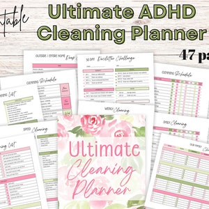 May include: A printable cleaning planner designed for people with ADHD. The planner features a floral design with pink and green accents. It includes 47 pages with checklists, schedules, and chore charts.