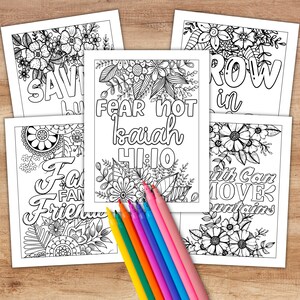 May include: Five black and white colouring pages with floral designs and inspirational quotes. The quotes are "Save", "Fear not Isaiah 41:10", "Grow in", "Faith can move mountains", and "Family & Friends".