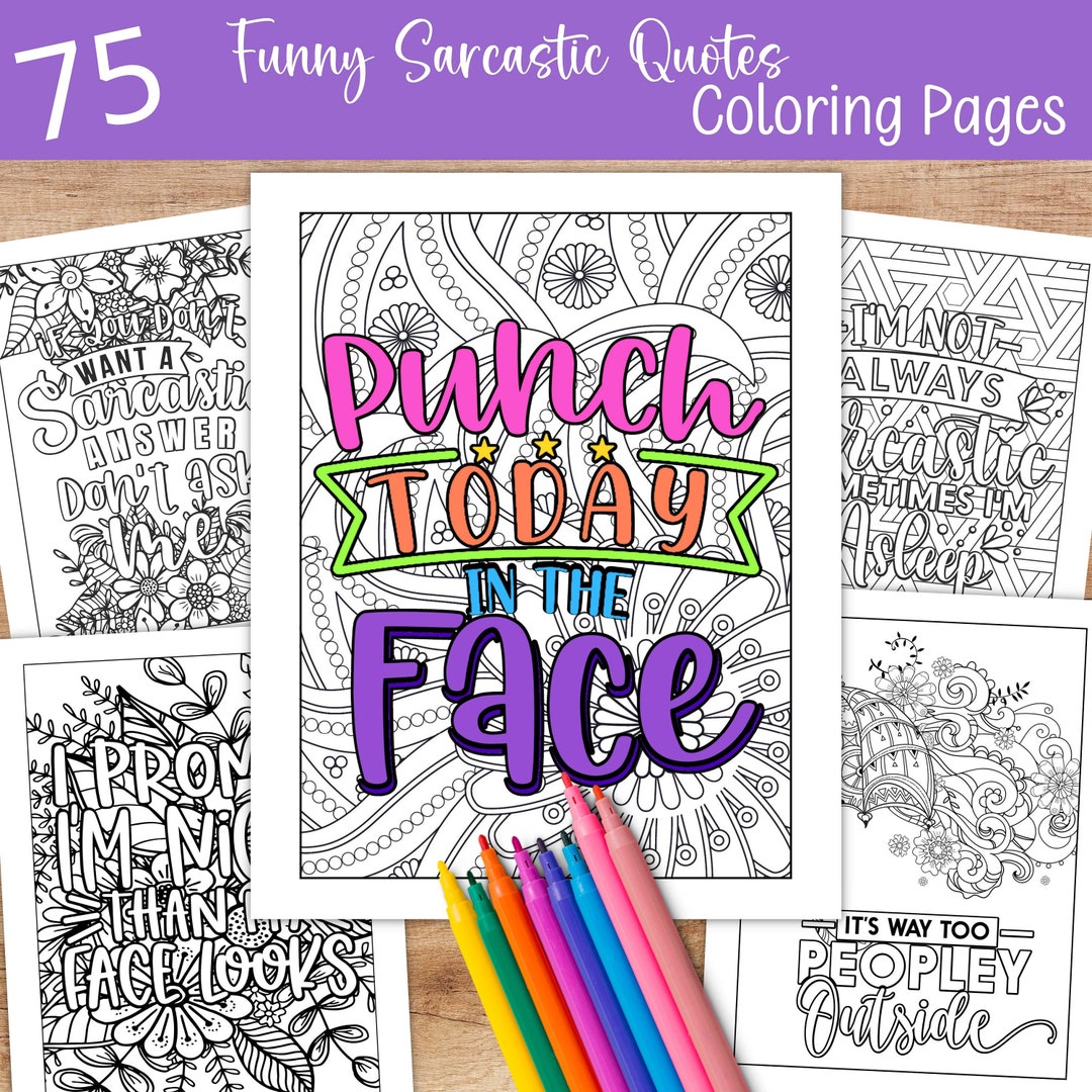 75 Funny Coloring Pages for Adults Printable Sarcastic Quotes Coloring