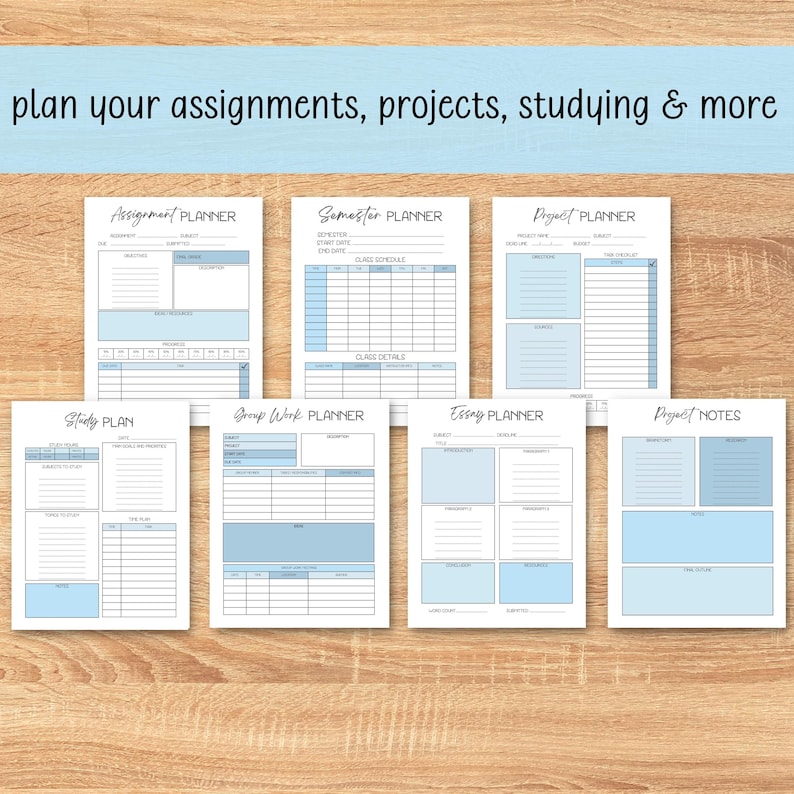 May include: A collection of seven printable academic planner sheets with light blue accents. The pages include an Assignment Planner, Semester Planner, Project Planner, Study Plan, Group Work Planner, Essay Planner, and Project Notes.