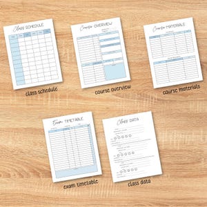 May include: Five white paper planners with light blue accents and black text. The sheets are labeled Class Schedule, Course Overview, Course Materials, Exam Timetable, and Class Data, featuring grids, lines, and checkboxes for academic organization.