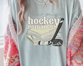 In My Hockey Romance Era Shirt, Comfort Colors Shirt, Romance Reader, Book Lover Gift, Book Themed Gift, Baggacotd Club, Smut Lover Gift,