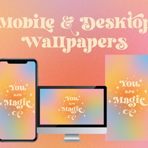 May include: Three digital wallpapers with a gradient background in shades of pink, orange, and yellow. The text "You are Magic" is displayed in a retro font with stars and a swirl design. The wallpapers are designed for mobile, desktop, and tablet devices.