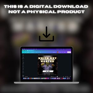 May include: A laptop displaying a party flyer with the text "WHITE BOY WASTED". The flyer features a cartoon figure and event details. Above the laptop, text reads "THIS IS A DIGITAL DOWNLOAD NOT A PHYSICAL PRODUCT".