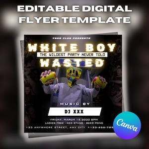 May include: Digital flyer template with the text "WHITE BOY WASTED". The flyer features a person with a yellow mask holding Twisted Tea cans. The flyer also includes event details such as the date, time, and location. The Canva logo is in the bottom right corner.