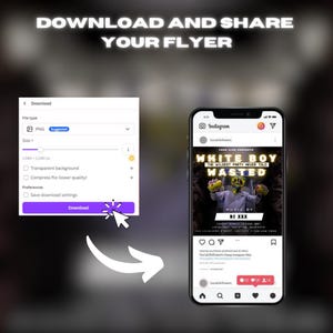 May include: A smartphone displays an Instagram post for a party called "White Boy Wasted." The post includes event details and a flyer design. A download button and file type options are visible on the left, with the text "Download and Share Your Flyer."