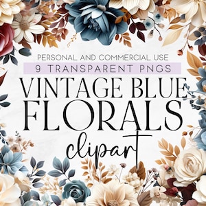 9 Vintage Blue Florals Clipart, Dusty Blue Wedding Flowers Clipart, Vintage Flowers Clipart, Commercial Use Clipart, Transparent PNG