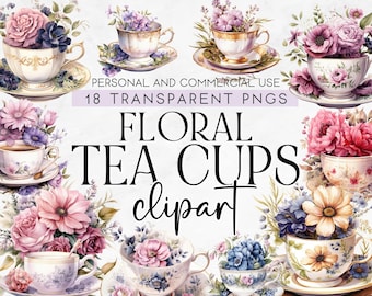 18 Tea Cups with Flowers Clipart, Commercial Use Clipart, Transparent PNG, Instant Download, Tea Cup Clipart, Floral Tea Clipart, Tea Party