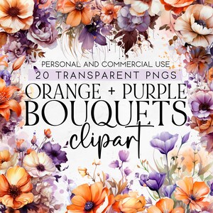 20 Watercolor Orange and Purple Bouquets Clipart, Orange Flower Watercolor Clipart, Colorful Wedding, Commercial Use Clipart, PNG Clipart
