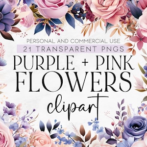 21 Purple and Pink Flowers Clipart,  Purple Wedding Flowers Clipart, Commercial Use Clipart, Transparent PNG, Pink and Purple Floral Clipart