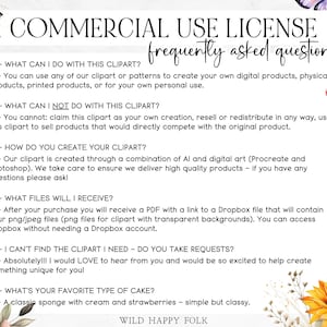 May include: A white background with a pink and yellow floral design. The text "COMMERCIAL USE LICENSE" is in black at the top of the page. The text "frequently asked questions" is in black below the title. The text is in a question and answer format, with the questions in black and the answers in gray. The questions and answers are about the use of clipart. The text "WILD HAPPY FOLK" is at the bottom of the page.