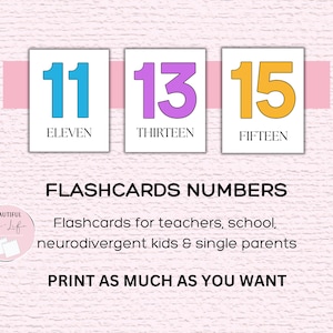 May include: Educational flashcards featuring the numbers 11, 13, and 15 in bold, colorful fonts. The word form of each number is displayed below. The flashcards are designed for teachers, schools, neurodivergent kids, and single parents.