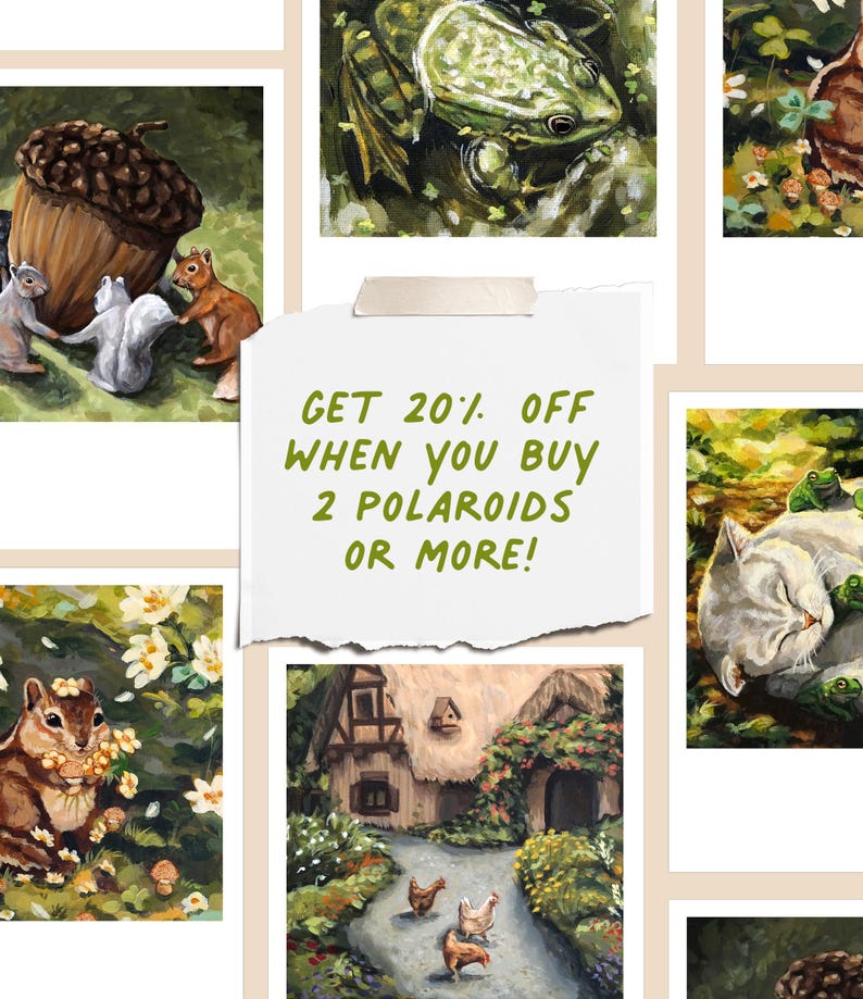 May include: A collection of square art prints featuring illustrations of a frog, squirrels with an acorn, a cat with frogs, a chipmunk with flowers, and a cottage with chickens. A central white paper note displays the text GET 20% OFF WHEN YOU BUY 2 POLAROIDS OR MORE!