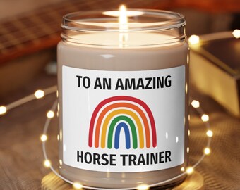 Horse Trainer, horse trainer gift, horse lover, Equestrian Gift, horse gift, Candle, horse, Funny,  Scented Soy Candle, 9oz