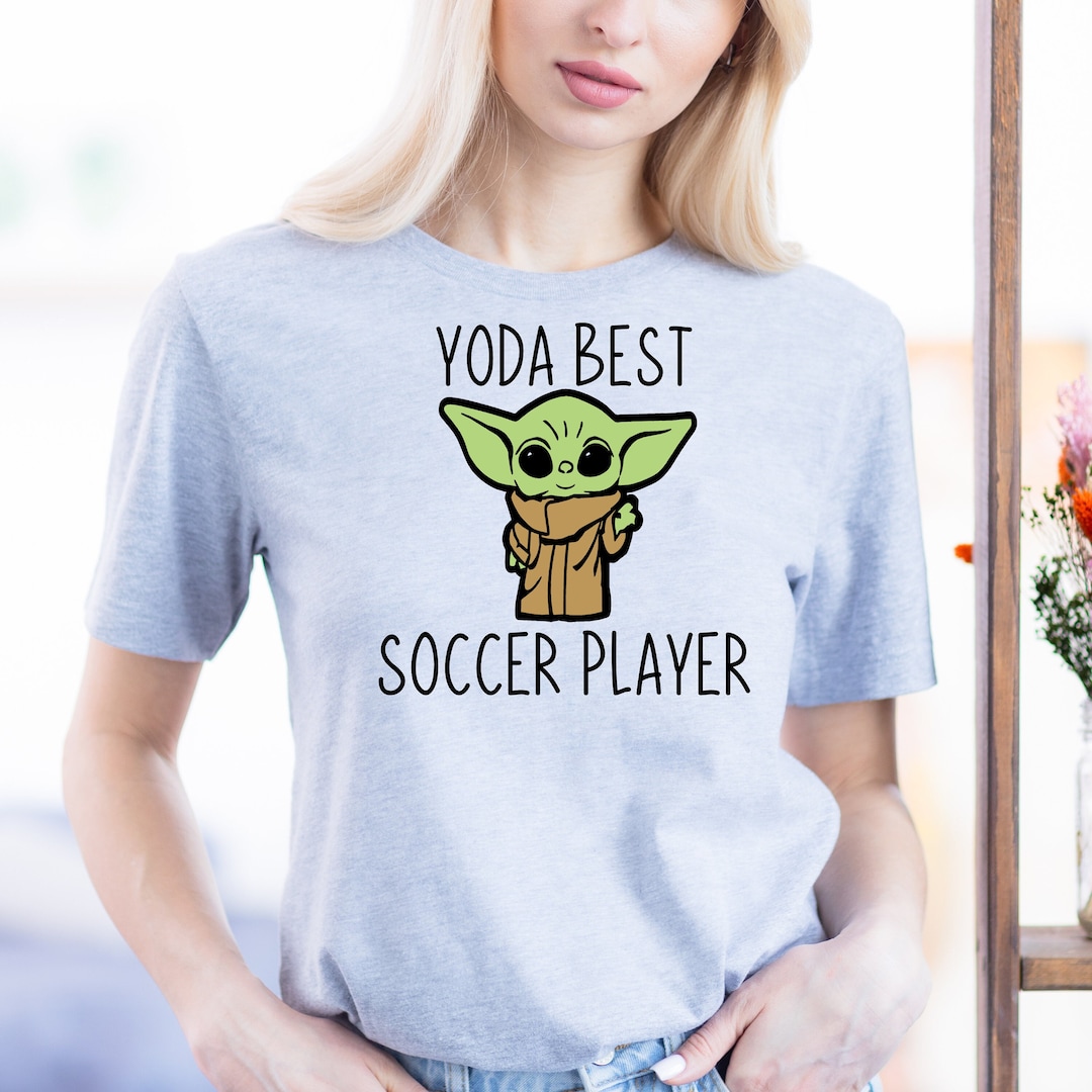 Yoda Best Soccer Player Gift soccer Player Shirt Soccer Etsy