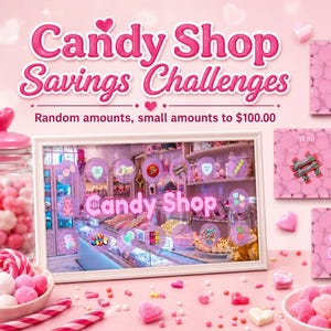 Könnte beinhalten: Ein Candy Shop Savings Challenges Schild mit rosa Text und Herzakzenten. Die Anzeige zeigt ein gerahmtes Bild eines Süßwarenladens, umgeben von kleinen Boxen mit Süßigkeiten und Preisen wie 30,00, 15,00, 20,00 und 0,50.