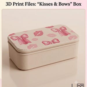 May include: A rectangular beige box with a lid featuring a pattern of pink bows and red lip prints. The text 3D Print Files: Kisses & Bows Box is displayed above the object. The box has a smooth, solid-coloured base and a textured lid surface.